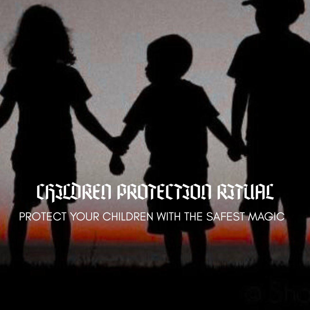 Protection Ritual for Children