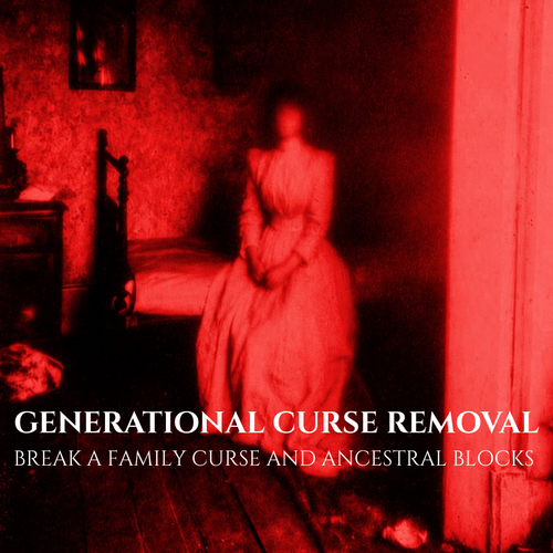 Blood Unbound - Ancestral Curse Removal & Generational Curse Breaking Ritual