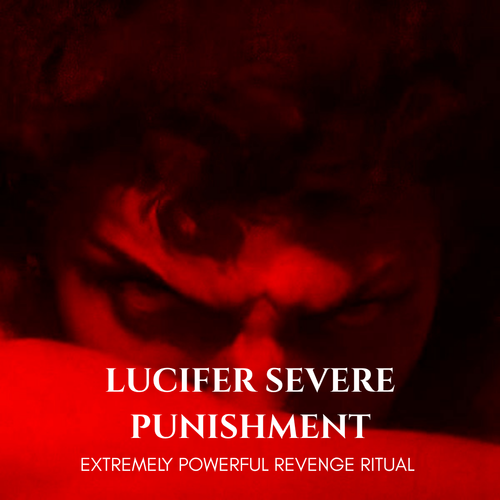 Lucifer Severe Punishment Revenge Ritual