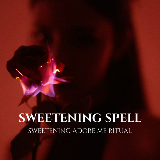 Sweetening ritual