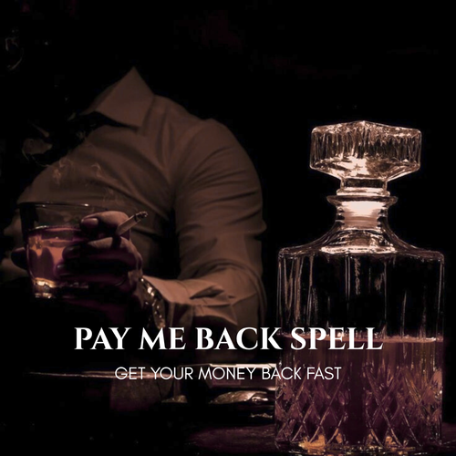 Pay Me Back Spell Get Money Back Clauneck Ritual