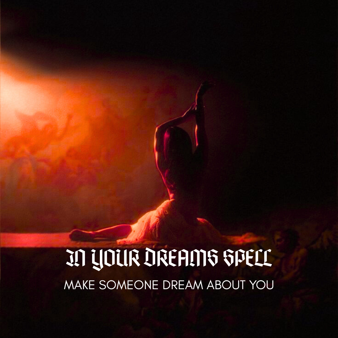 In Your Dreams Spell Dream Implantation Ritual