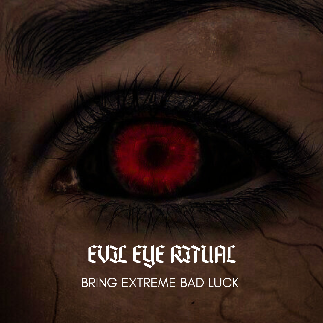 Evil Eye Ritual Bring Bad Luck