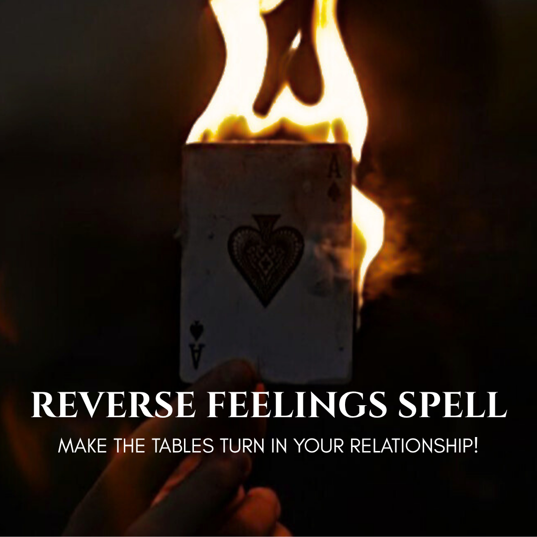 Reverse Feelings Spell to Turn the Tables in a Relationship