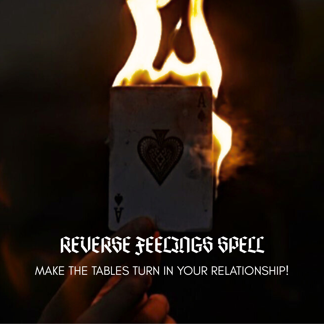 Reverse Feelings Spell to Turn the Tables in a Relationship