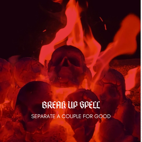 Break Up a Couple Break Up a Relationship Ritual