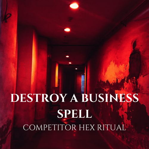 Destroy a Business Spell Competitor Hex