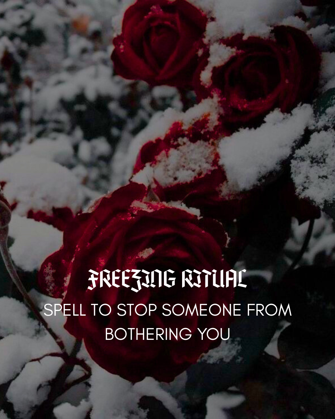 Freezing Ritual - Spell to Block Someone