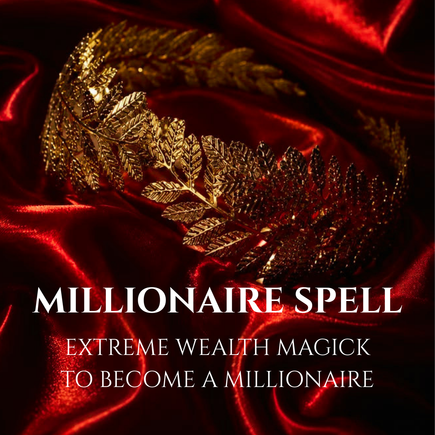 Millionaire Spell | Become Rich & Attract Extreme Wealth