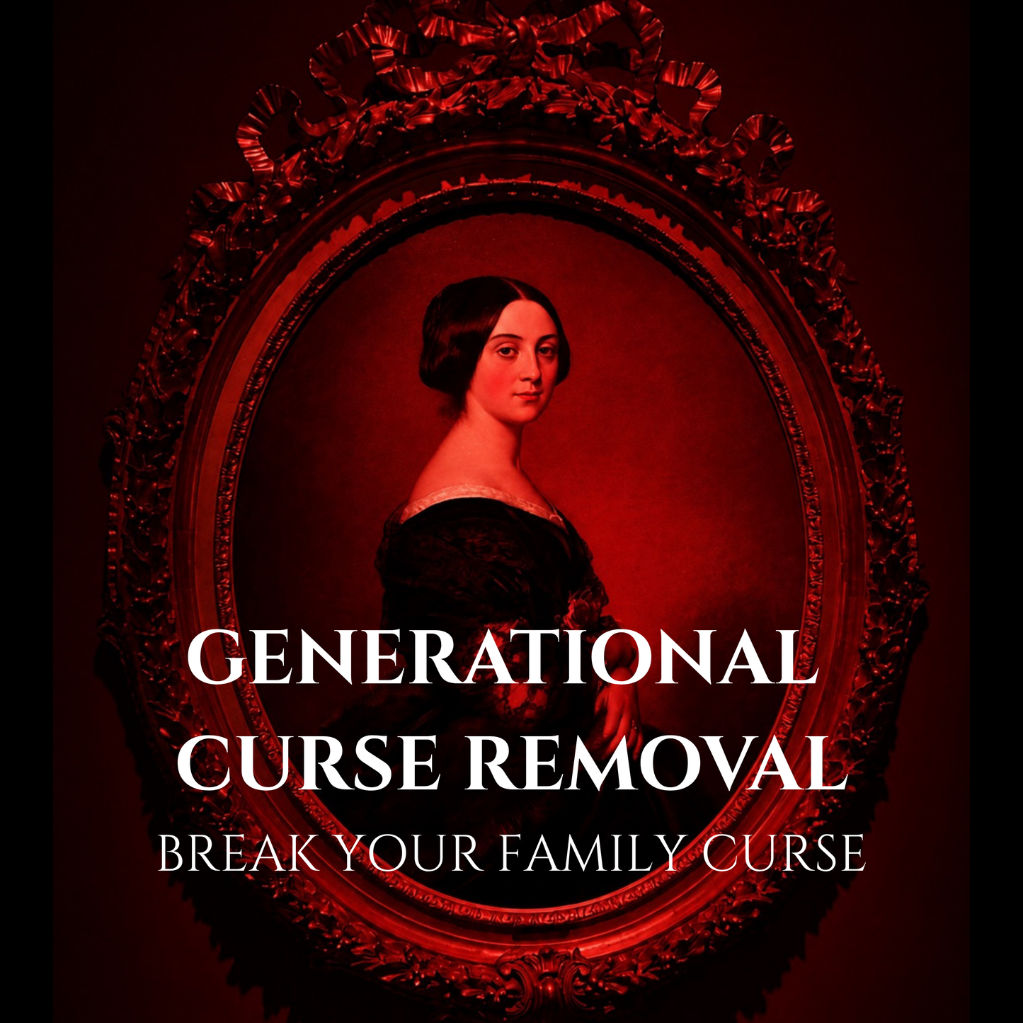 Generational Curse Removal Spell Break Your Family Curse