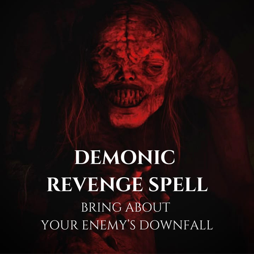 Demonic Revenge Spell Powerful Curse Against an Enemy