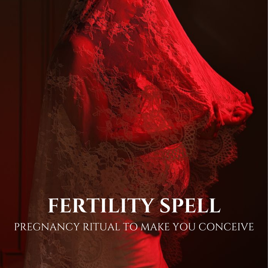 Fertility Spell - Pregnancy & Conception Ritual