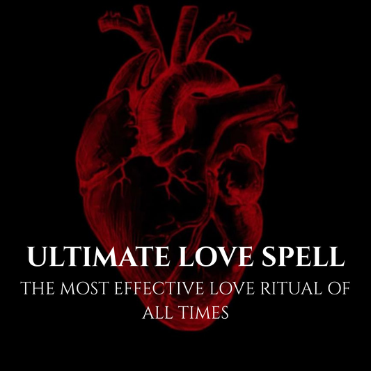 Ultimate Love Spell – The Most Powerful Love Ritual I Perform