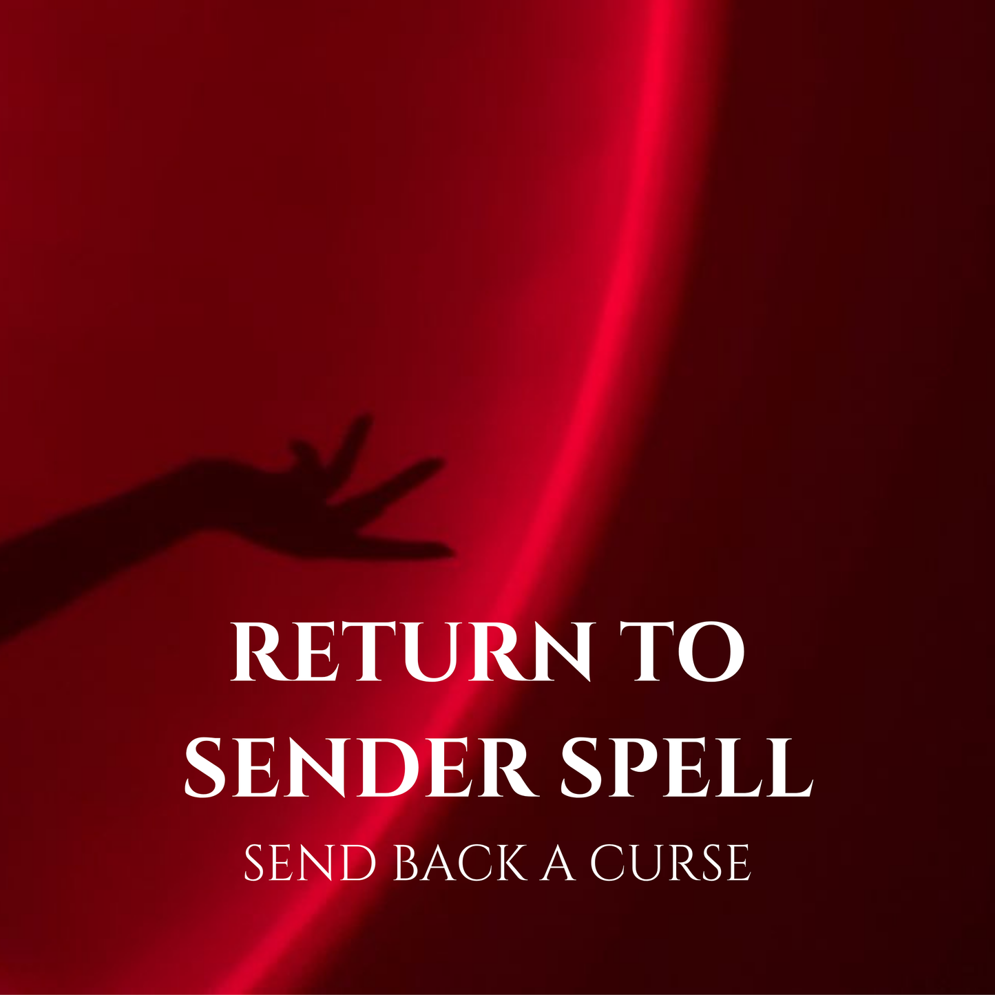 Return to Sender Spell Send Back a Curse