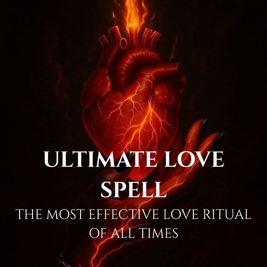 Ultimate Love Spell – The Most Powerful Love Ritual I Perform
